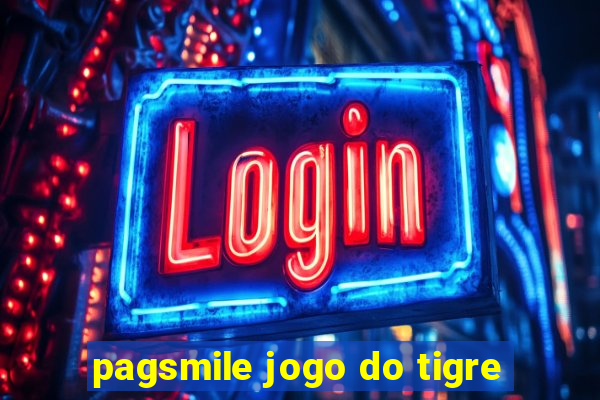 pagsmile jogo do tigre